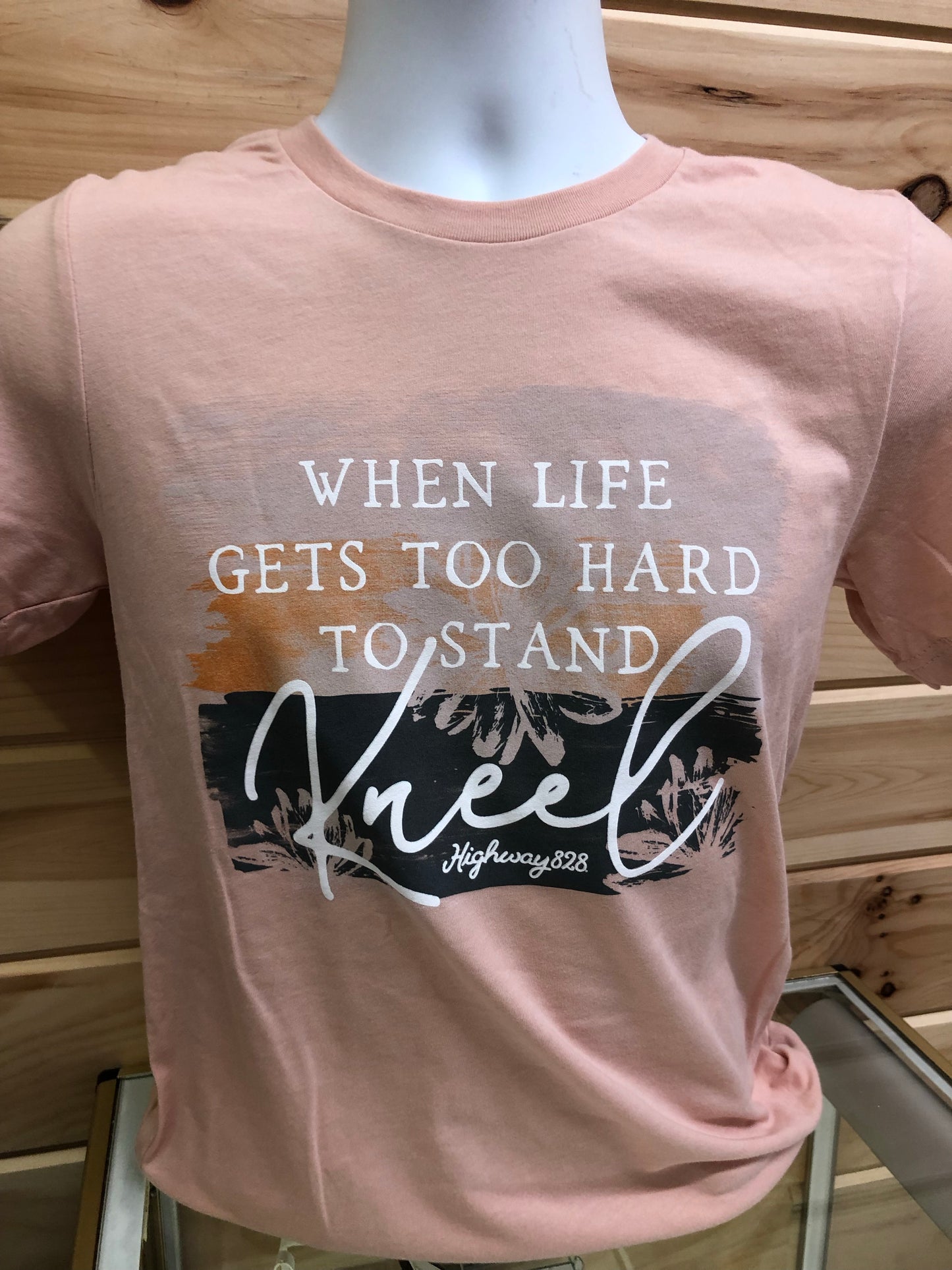 WHEN LIFE GETS TOO HARD TO STAND KNEEL