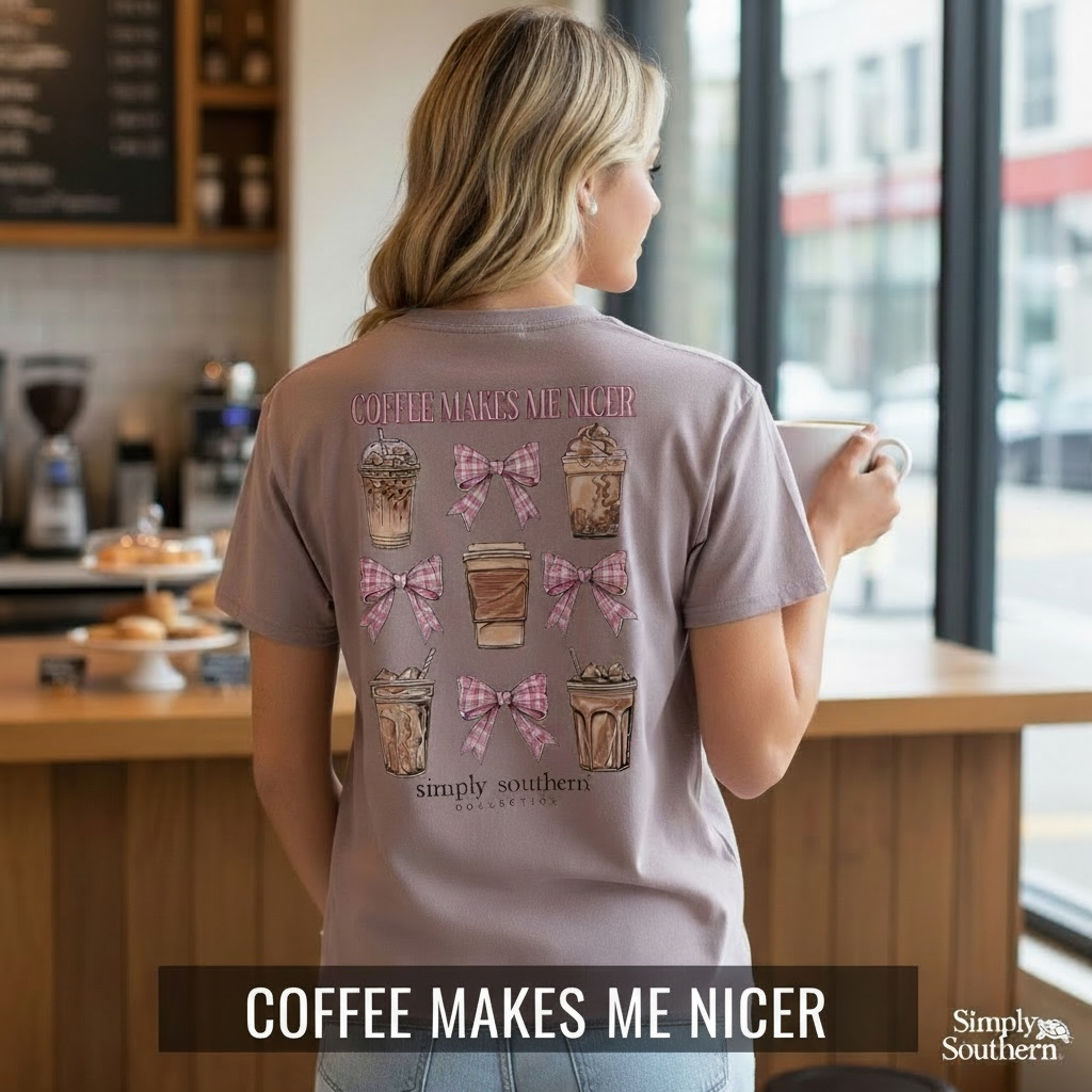 Simply Southern Coffee Makes Me Nicer
