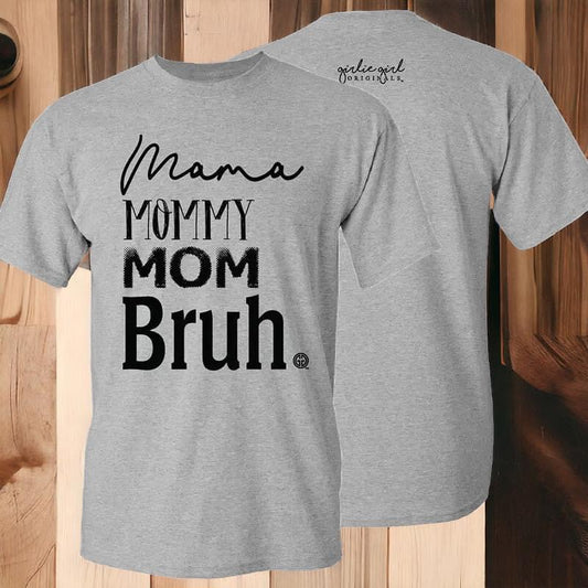 MAMA, MOMMY, MOM BRUH